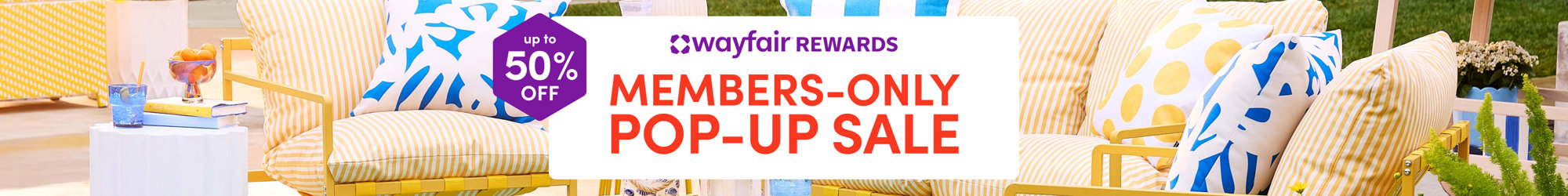 Wayfair Rewards members-only pop-up sale with up to 50 percent off, featuring outdoor patio furniture.
