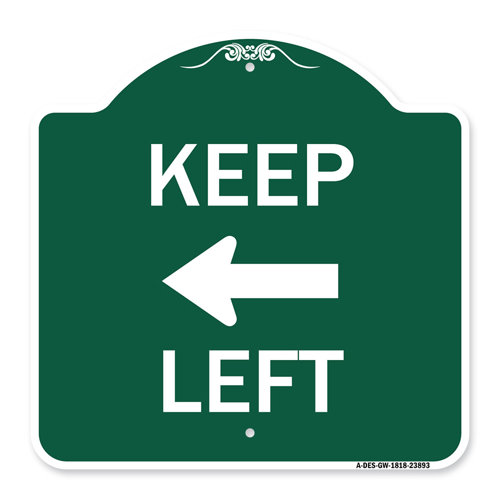 Signmission Designer Series Sign - Keep Left Sign (Left Arrow) | Green ...