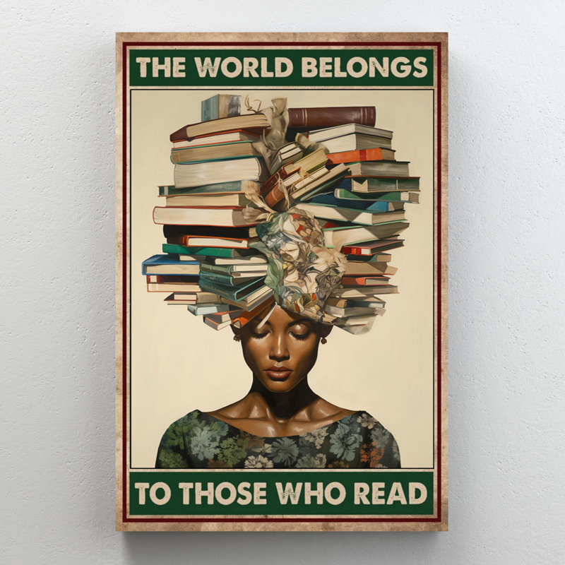 " The World Belongs To Those Who Read - 1 Piece Rectangle Graphic Art Print On Wrapped Canvas ", 20" H x 16" W x 1.25" D
