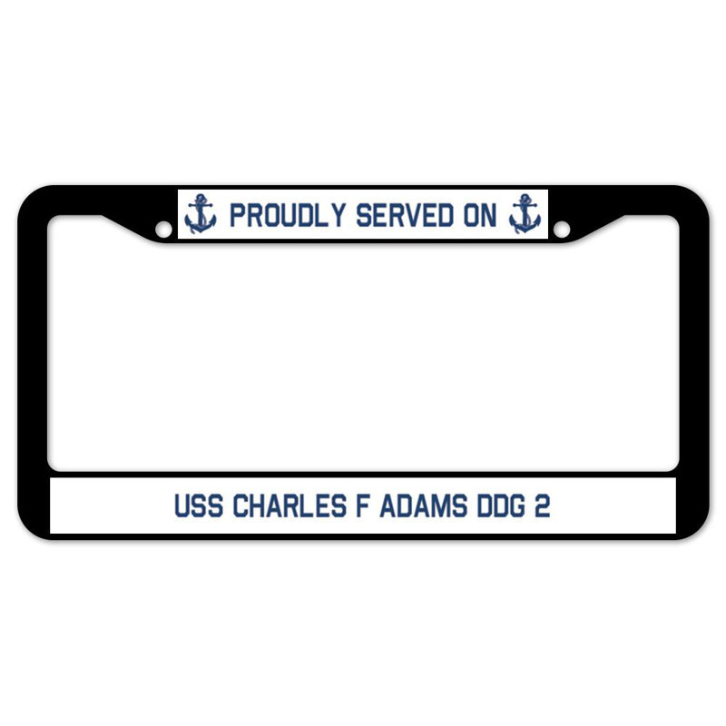 Fièrement servi sur un cadre de plaque USS CHARLES F ADAMS DDG 2