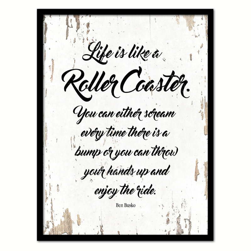 «Life is Like a Roller Coaster You Can E soit Scream Everytime», reproduction d'art textuel sur toile encadrée