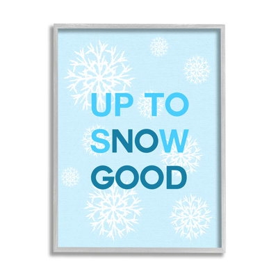 Ba-848-Framed " Up To Snow Good Phrase " by Lil' Rue