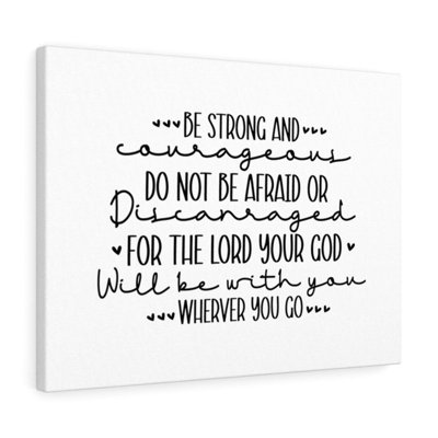 Be Strong And Do Not Be Afraid - Wrapped Canvas Print