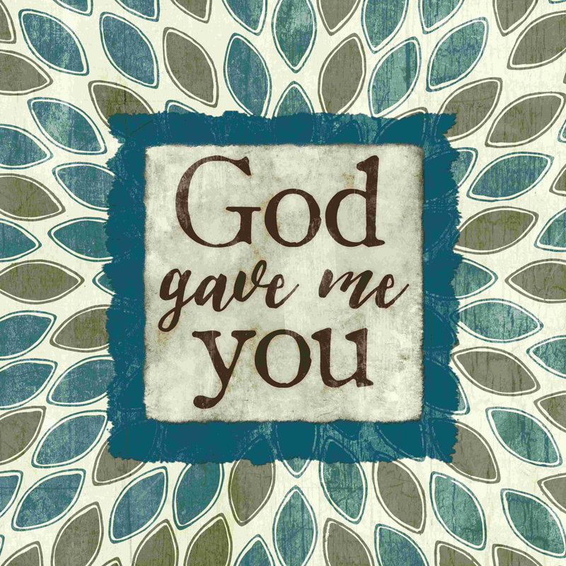 «God Gave You 2», reproduction sur toile tendue, H 12 po x l 12 po