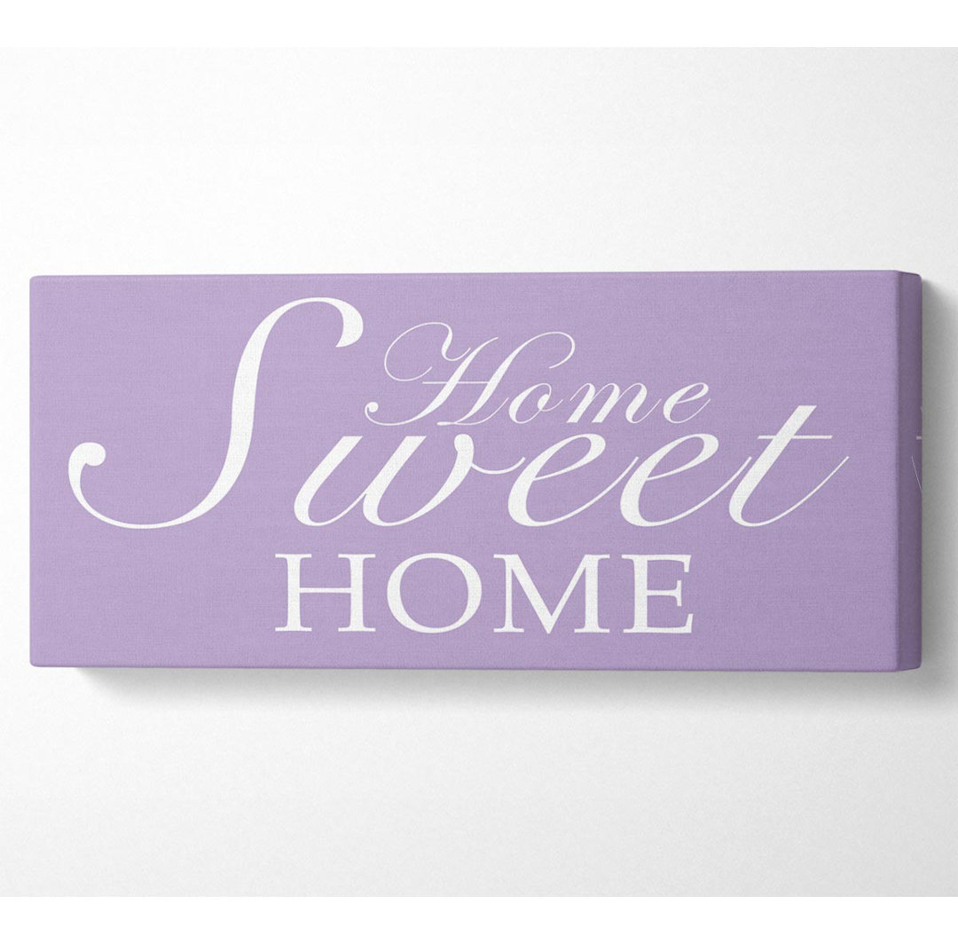 Home Quote Home Sweet Home Lilac - Kunstdrucke auf Leinwand