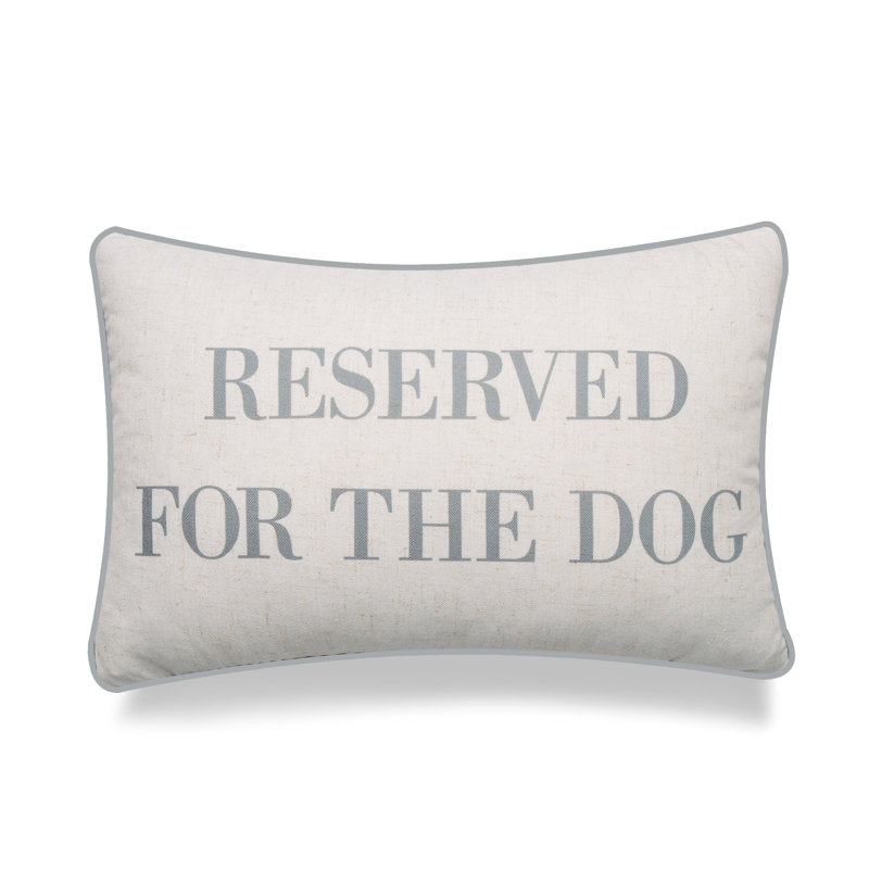Reserved For The Dog With Polyester Insert Pillow