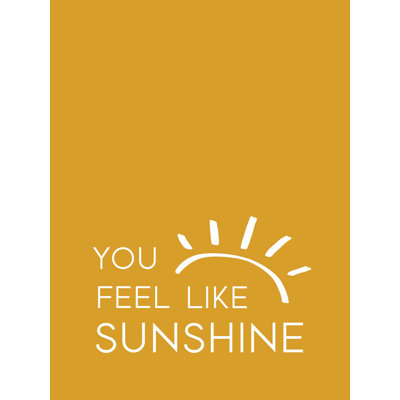 " Feel Like Sunshine "