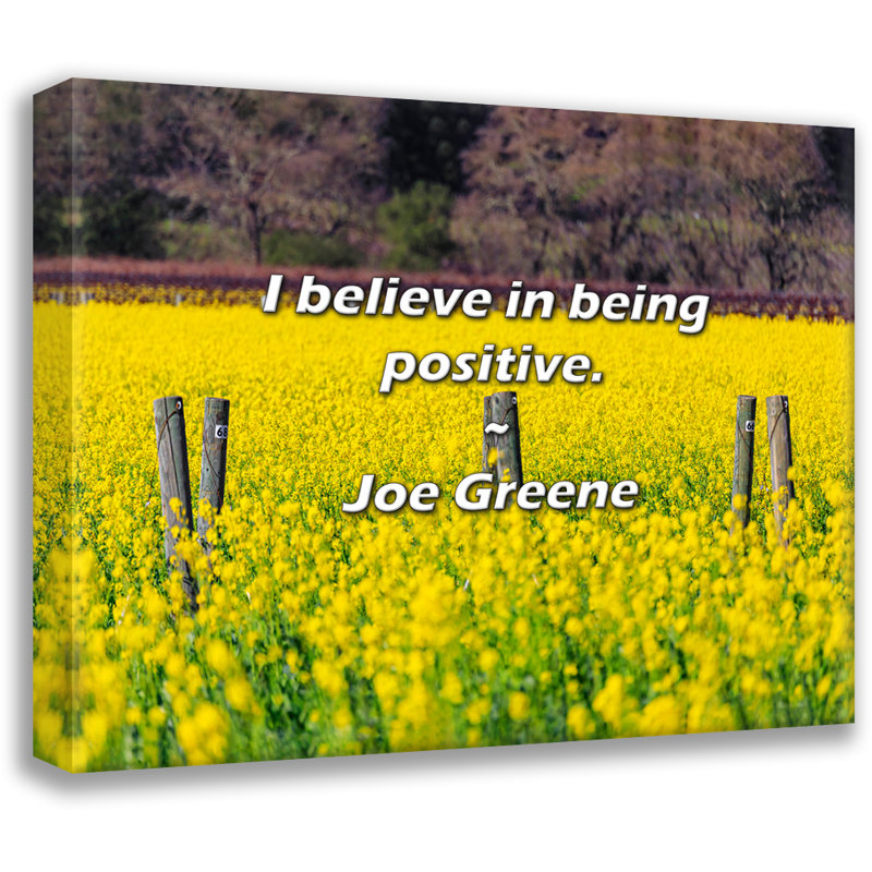 Citation artistique «I croient en être positif». Toile tendue par Joe Greene, H 48 po x l 33 po
