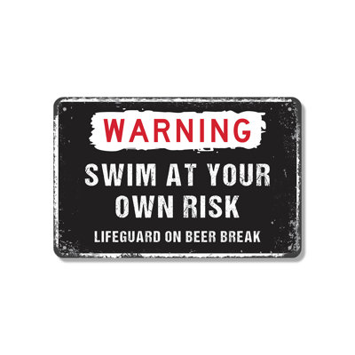 Panneau en aluminium 10 "x 14" Swim At Your Own Life Lifeguard On Beer Break