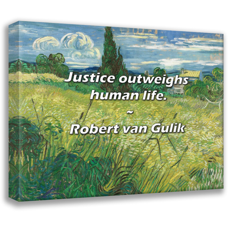 Robert van Gulik Citation: La justice l'emporte sur la vie humaine., H 20 po x l 24 po