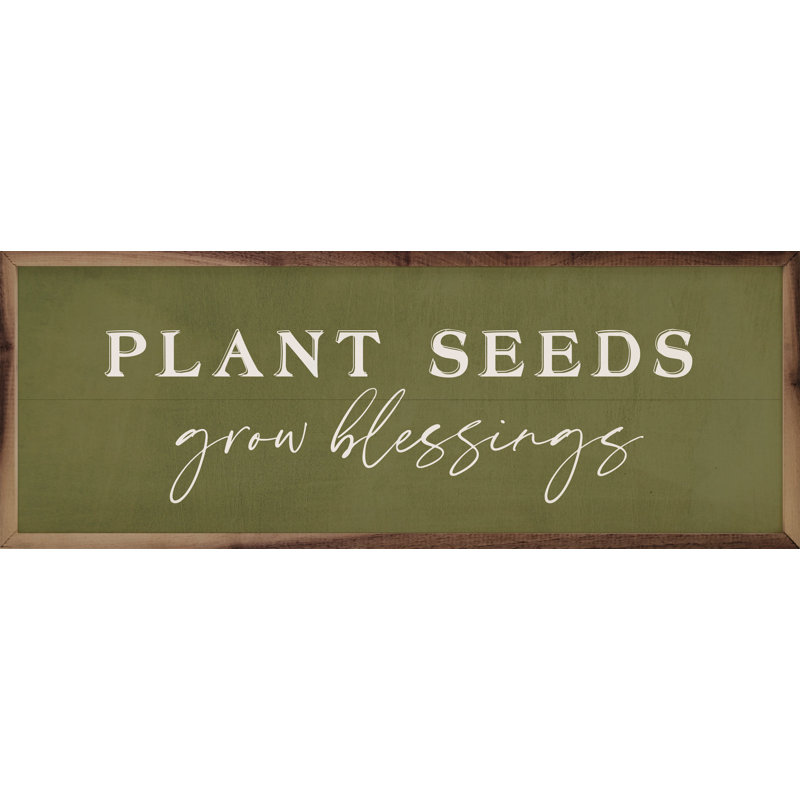 Plant Seeds Grow Blessings, H 4 po x l 12 po