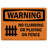 OSHA WARNING Sign - No Climbing Or Playing On Fence With Symbol Made In The USA-73348218