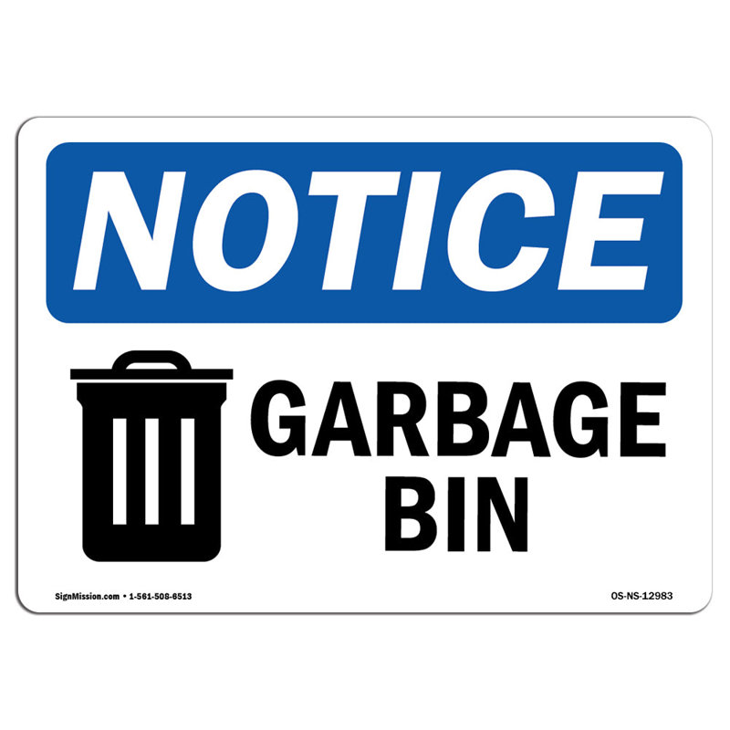 OSHA Notice - Garbage Can Sign With Symbol | Heavy Duty Sign Or Label
