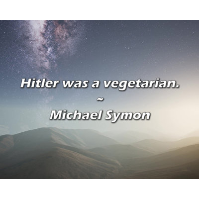 Michael Symon Quote: H. was a vegetarian.