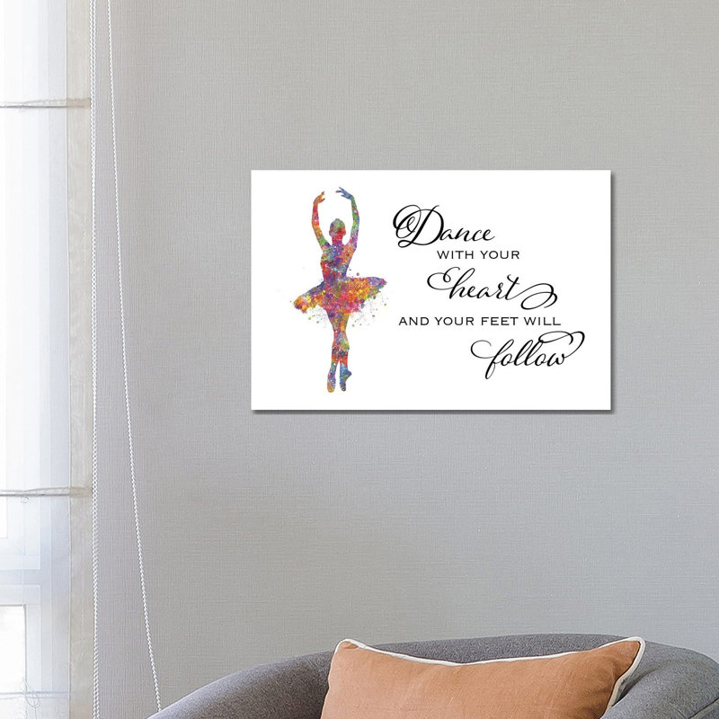 Ballerina Quote Heart Follow by Genefy Art - Wrapped Canvas Painting, 66.04 cm H x 45.72 cm W x 1.91 cm D