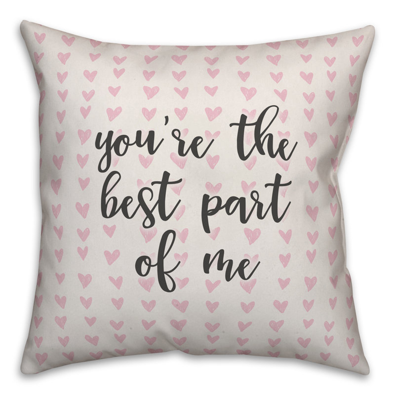  You're The Best Part of Me in Hearts Pattern Throw Pillow, Pillow Cover