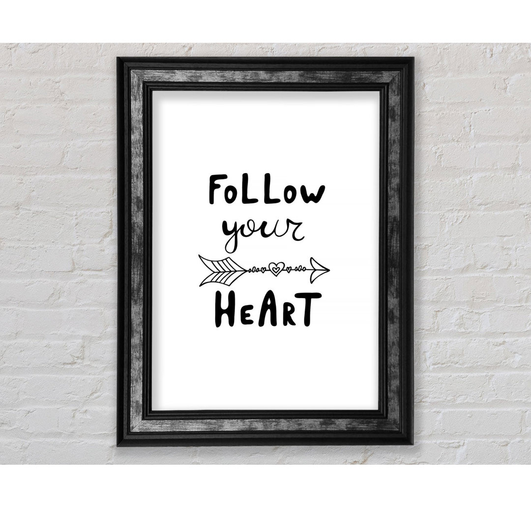 Follow Your Heart 2 - Einzelne Bilderrahmen Typografie