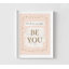 «Be you sign», art mural encadré, impression de signe positif, impression «Good Omen», signe de santé mentale, impression d'affiche «Empowering», art mural encadré