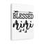 Blessed Mimi - Wrapped Canvas Print