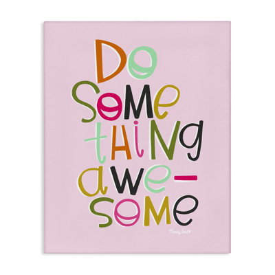 Do Something Awesome on Pink Canvas, design by Mandy Ford Art + Illustration