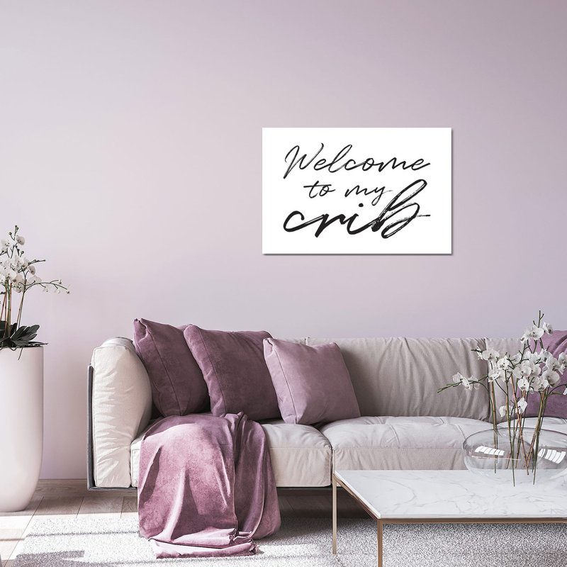 Welcome to My Crib par Nicole Basil - Art textuel sans cadre, H 32 po x l 24 po x P 0,25 po