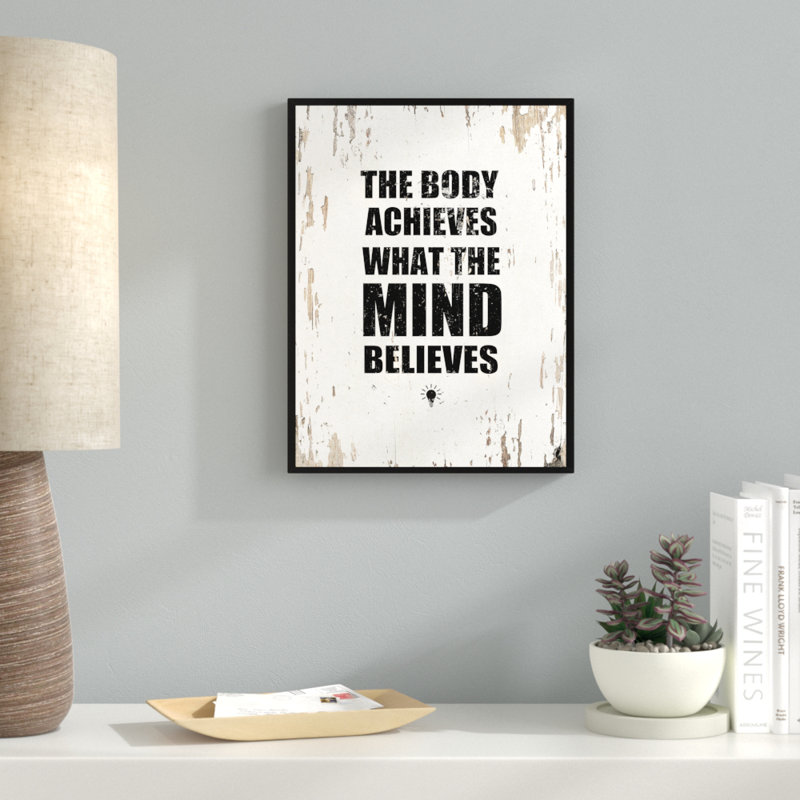 «The Body Achieves What the Mind Believes», reproduction d'art textuel sur toile encadrée, H 29 po x l 22 po x P 1,13 po