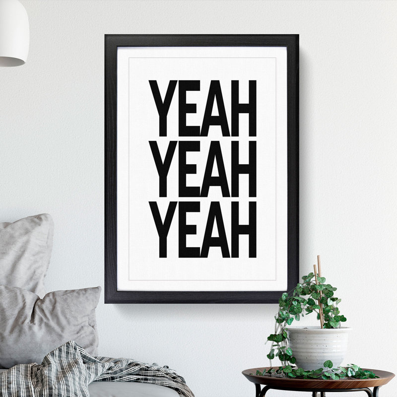 Yeah Yeah Yeah - Picture Frame Typography, Black, 65cm H x 48cm W x 2cm D