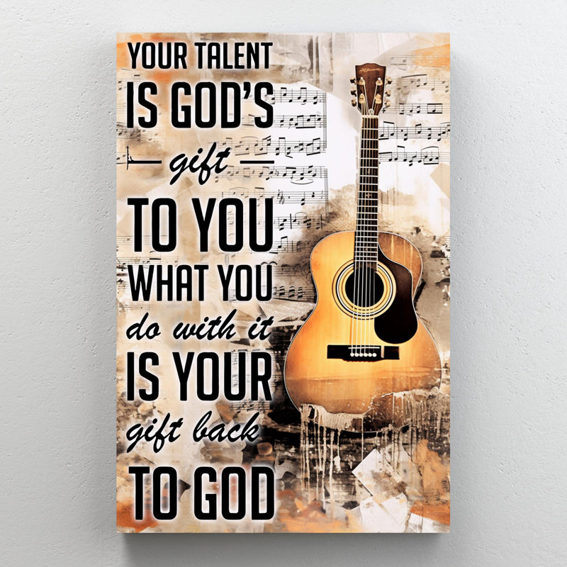 «Your Talent Is Gods Gift», impression sur toile, H 36 po x l 24 po x P 1,25 po