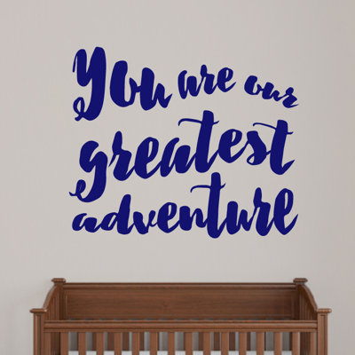 Décalcomanie murale "vous êtes le plus grand adventure"