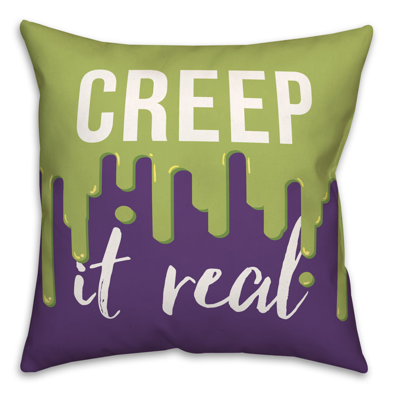  Coussin Creep It Real