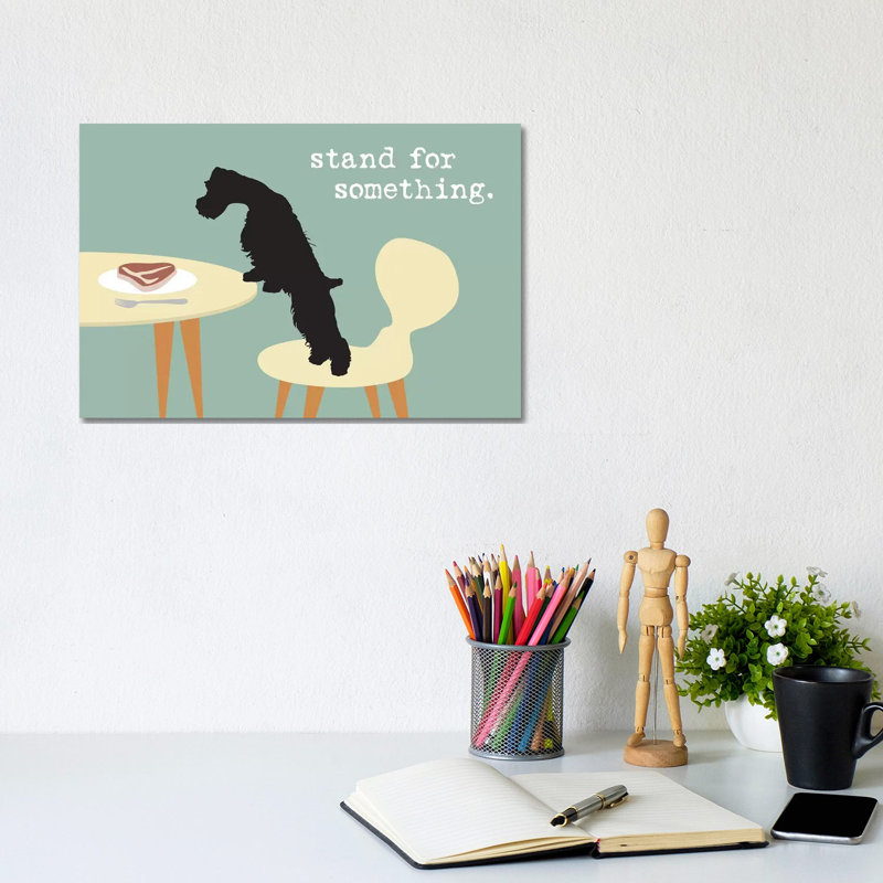 Stand For Something by Dog Is Good And Cat Is Good - Wrapped Canvas Print, 20.32 cm H x 30.48 cm W