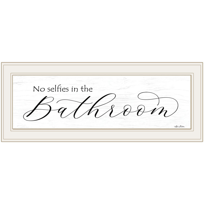 «No Selfies in the Bathroom» par Lori Deiter, prêt à accrocher, reproduction encadrée, Blanc