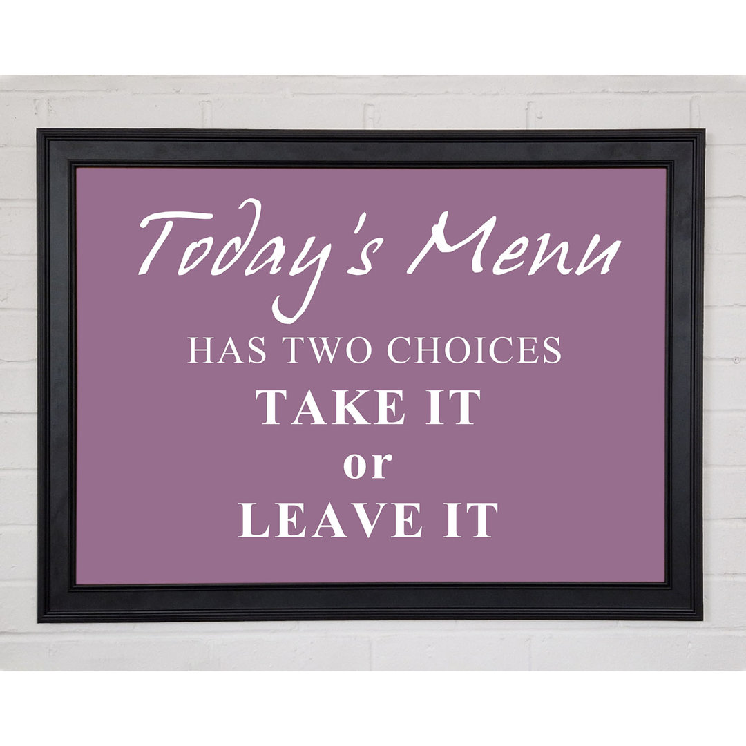 Kitchen Quote Todays Menu Has Two Choices Dusty Pink Framed Print Wall Art