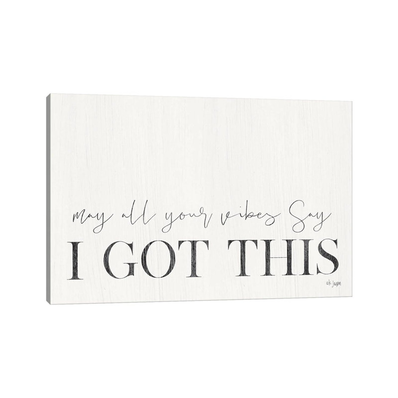 I Got This 1 Piece Wrapped Canvas Wall Art, 101.6 cm H x 66.04 cm W x 1.91 cm D