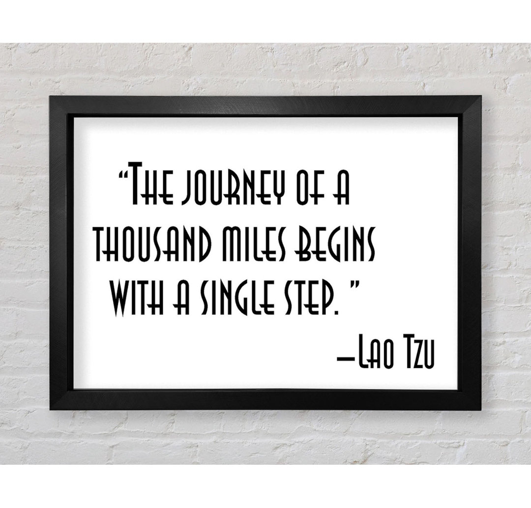 Jenera Motivational Quote Lao Tzu The Journey Of A Thousand Miles Gerahmter Druck Wandkunst