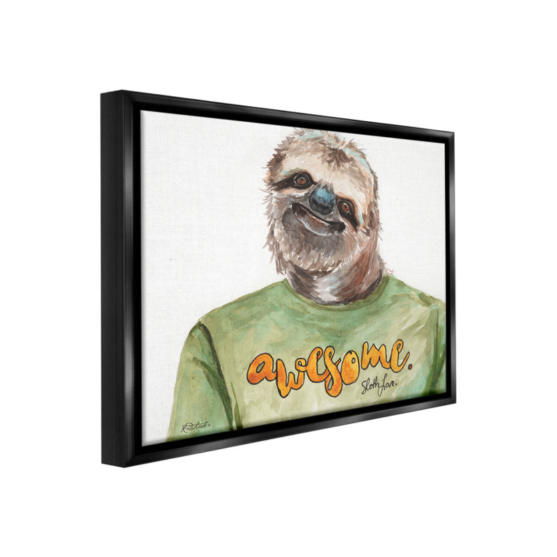 «Sloth With Awesome Chemise Floater Frame» sur toile, Cadre flottant noir de jais, H 31 po x l 25 po
