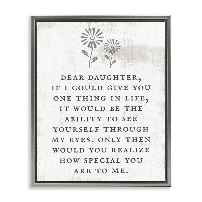 «Dear Daughter How Special You Are», Cadre flottant gris lustré, H 31 po x l 25 po