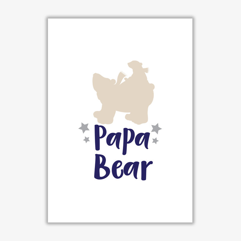 Papa Bear - Print, 60 cm H x 42 cm W x 1 cm D, No Frame
