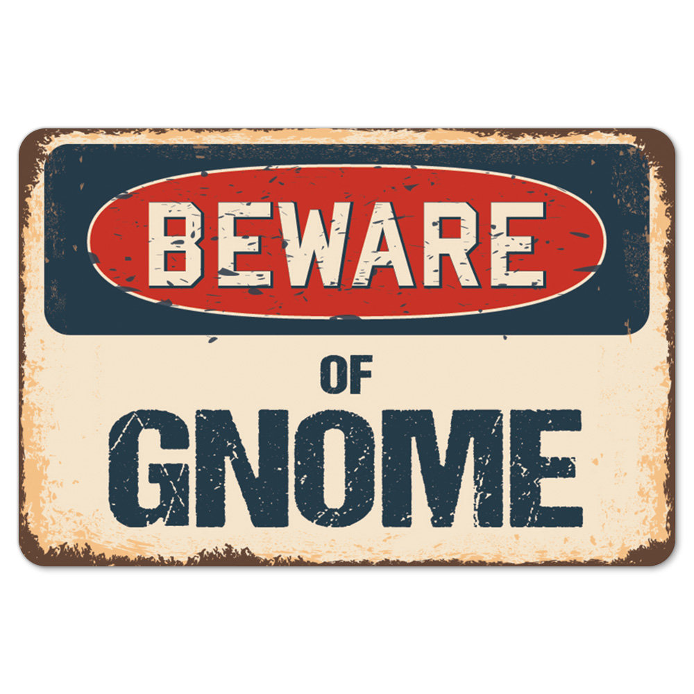 Beware of Gnome Rustic Sign SignMission