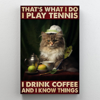 " Cat I Play Tennis I Drink Coffee "