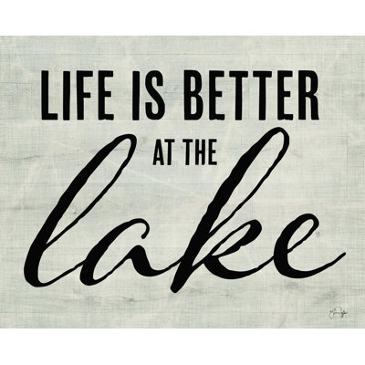 Henery " Life Is Better at the Lake " Textual Art Print