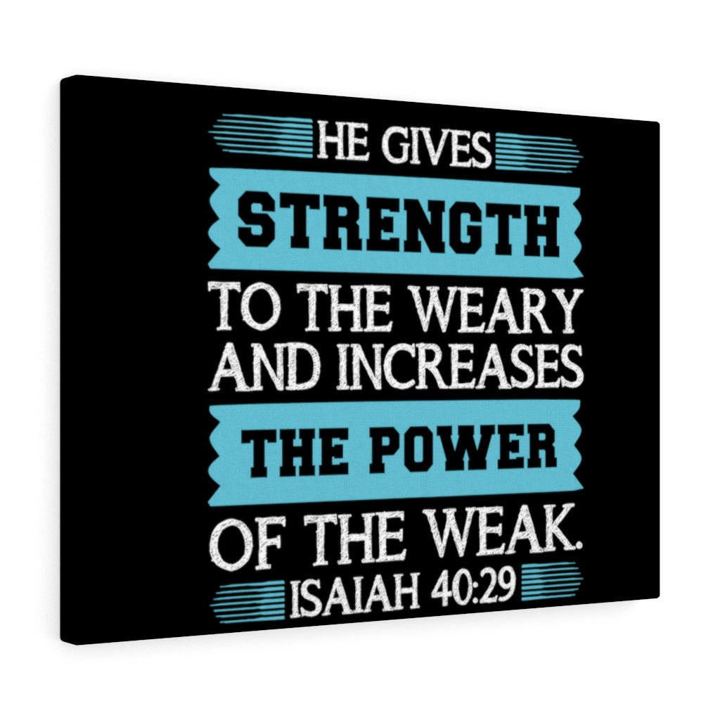 Trinx The Power Of The Weak Isaiah 40:29 Christian Wall Art Bible Verse ...