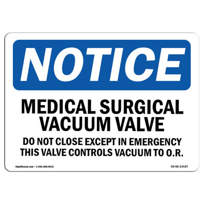 Medical Surgical Vacuum Valve Do Not Close Sign
