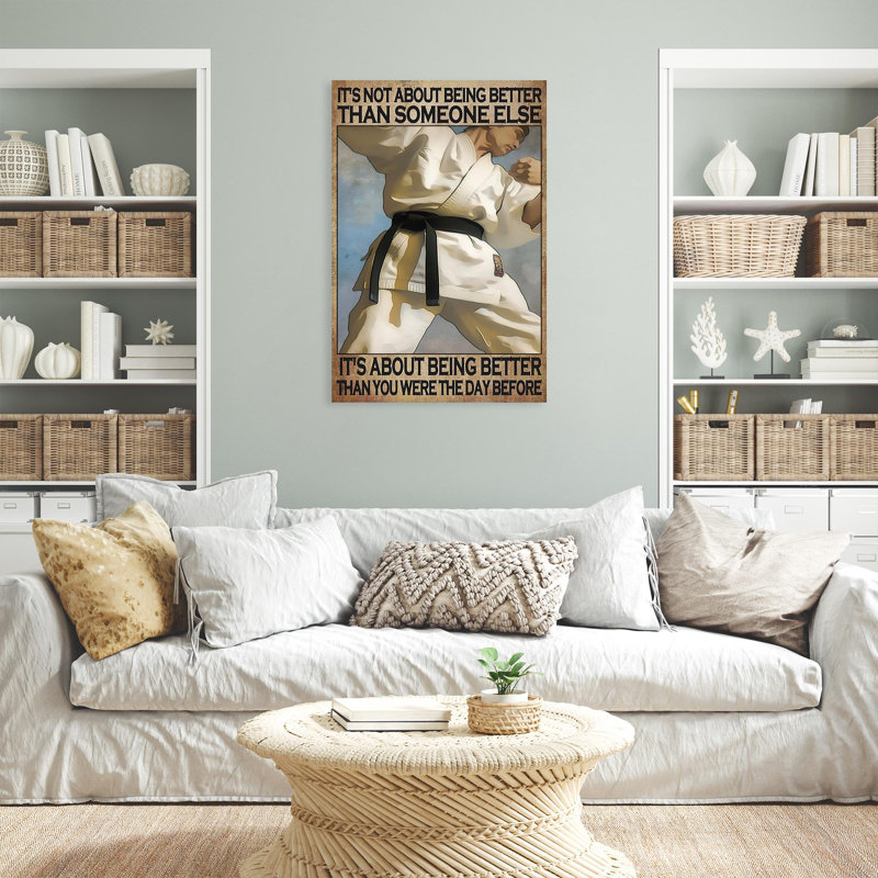 «Karate Its Not About Being Better», impression sur toile tendue, H 36 po x l 24 po x P 1,25 po