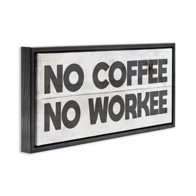 No Coffee Funny Office Phrase