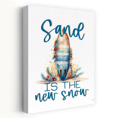 Sand is the New Snow 1 Piece Wrapped Canvas Wall Art