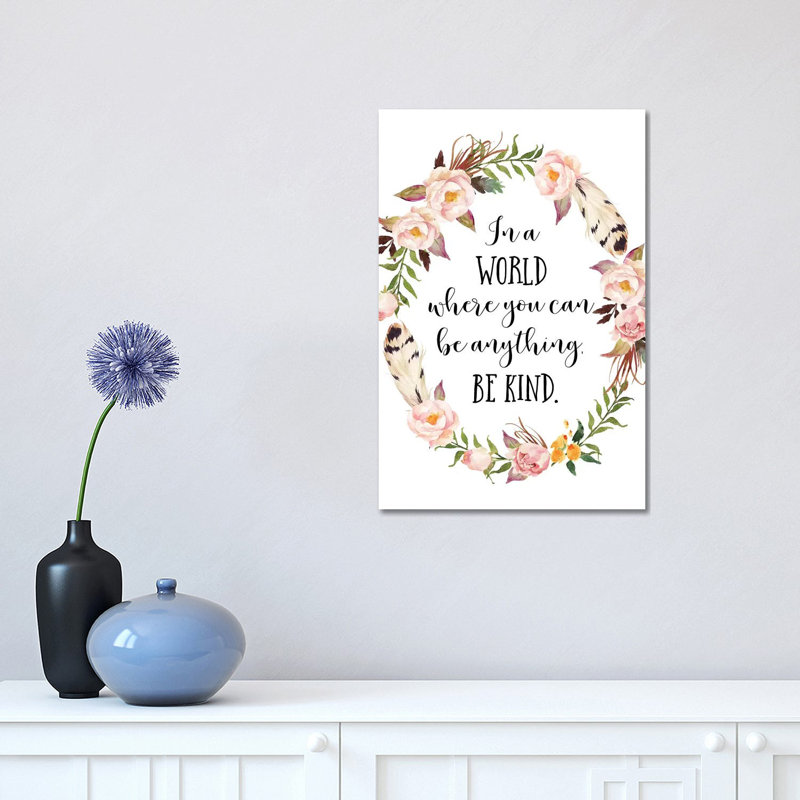 Dans un monde où vous pouvez être n'importe quoi, soyez aimable par Eden Printables - reproduction d'art textuel sur toile tendue