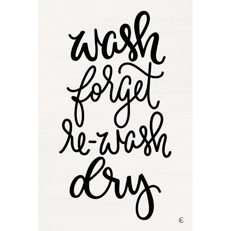 «Wash and Forget» par Fearely Made Creations - impression, Papier avec cadre simple noir, No, H 36 po x l 24 po
