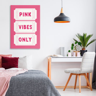 Pink Vibes Only Tickets Canvas, design by Lettered and Lined