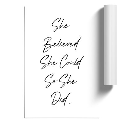 She Believed - Frameless Print